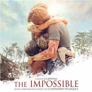 Fernando Velázquez - The Impossible (Original Motion Picture Soundtrack)