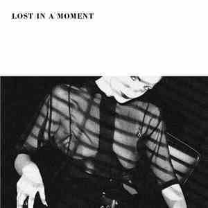 Forever Grey - Lost In A Moment