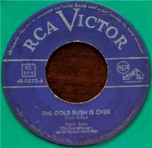 Hank Snow And His Rainbow Ranch Boys - The Gold Rush Is Over / Why Do You Punish Me (For Loving You)