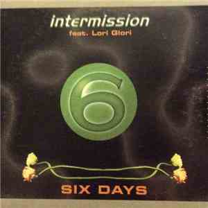 Intermission Feat. Lori Glori - Six Days