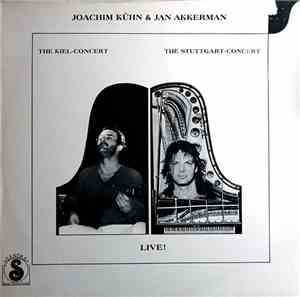 Joachim Kühn & Jan Akkerman - Live! The Kiel Concert - The Stuttgart Concert