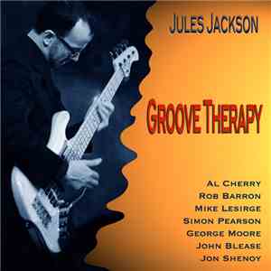 Jules Jackson - Groove Therapy