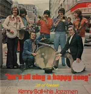 Kenny Ball And His Jazzmen - Let's All Sing A Happy Song