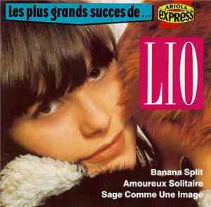 Lio - Les Plus Grands Succes De ...