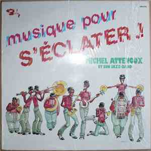Michel Attenoux Et Son Jazz-Band - Musique Pour S'éclater !