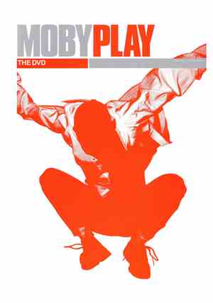 Moby - Play (The DVD)