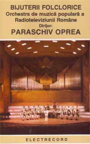 Orchestra de muzică populară a Radioteleviziunii Române Dirijor: Paraschiv Oprea - Bijuterii Folclorice