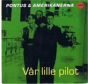 Pontus & Amerikanerna - Vår Lille Pilot
