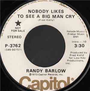 Randy Barlow - Nobody Likes To See A Big Man Cry