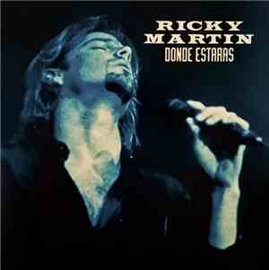 Ricky Martin - Donde Estaras