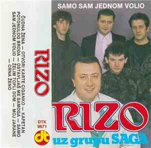 Rizo i Grupa Saga - Samo Sam Jednom Volio