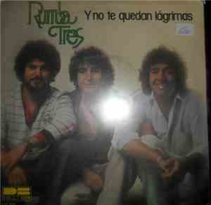 Rumba Tres - Y No Te Quedan Lágrimas