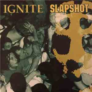 Slapshot / Ignite - Slapshot / Ignite