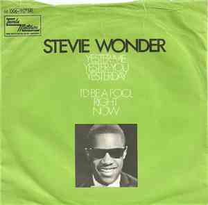 Stevie Wonder - Yester-Me, Yester-You, Yesterday
