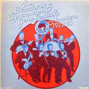 The Broadway Syncopaters & Gene Fosdick's Hoosiers - 1922/23