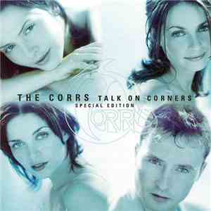 The Corrs - Talk On Corners