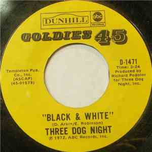 Three Dog Night - Black And White / Freedom For The Stallion
