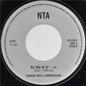Tromsø Brus & Mineralband - Ka' Ska' Vi Si?