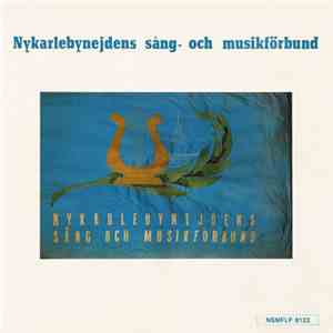 Various - Nykarlebynejdens Sång- Och Musikförbund