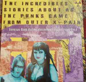 Various - The Incredible Stories About As The Punks Came From Outer X-Spain - Iberian Rock Cities, Collector's Compilation Vol. 1