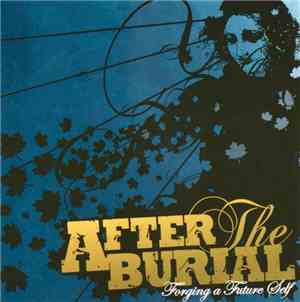 After The Burial - Forging A Future Self