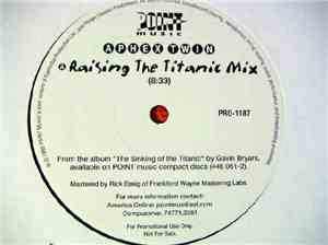 Aphex Twin / Gavin Bryars - Raising The Titanic