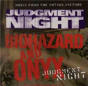 Biohazard And Onyx - Judgment Night