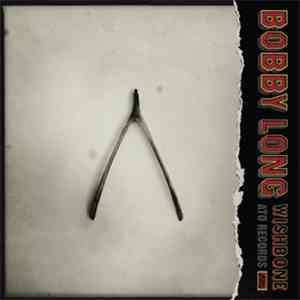 Bobby Long - Wishbone