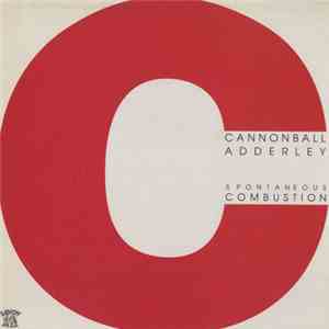 Cannonball Adderley - Spontaneous Combustion