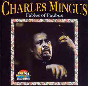 Charles Mingus - Fables Of Faubus