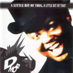D Mob - A Little Bit Of This, A Little Bit Of That