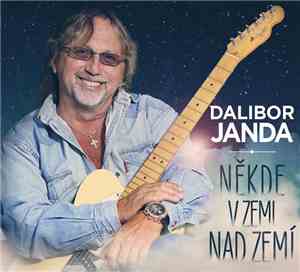 Dalibor Janda - Někde V Zemi Nad Zemí