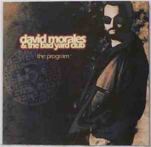 David Morales & The Bad Yard Club - The Program