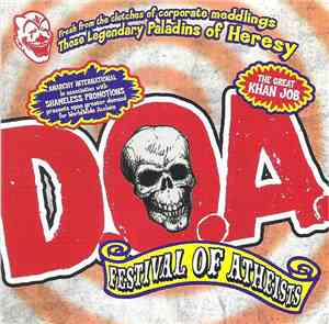 D.O.A.  - Festival Of Atheists