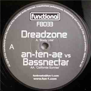 Dreadzone / An-ten-nae vs. Bassnectar - Booty Line / California Sunrise
