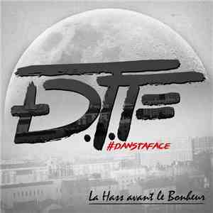 DTF  - La hass avant le bonheur