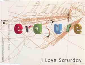 Erasure - I Love Saturday (Remixes)