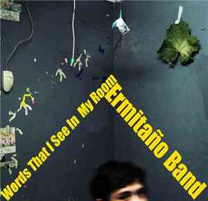 Ermitaño Band - Words That I See In My Room