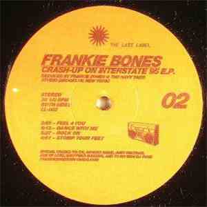 Frankie Bones - Crash-Up On Interstate 95