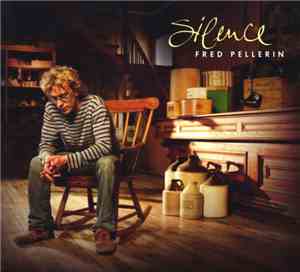 Fred Pellerin - Silence