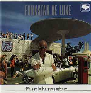 Funkstar De Luxe - Funkturistic