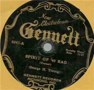 George H. Tremer - Spirit Of '49 Rag / Some Of These Days