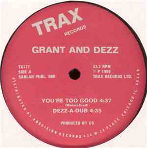 Grant And Dezz - You're Too Good