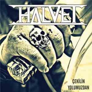 Halvet - Çekilin Yolumuzdan