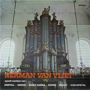 Herman van Vliet - Bespeelt Het Bätz-Orgel In De Evang. Lutherse Kerk Te Den Haag
