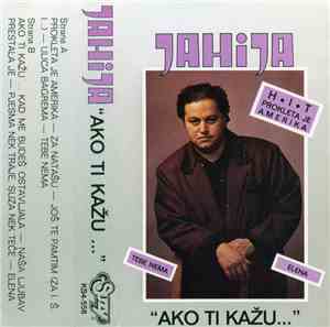 Jahija Gračanlić - Ako Ti Kažu...