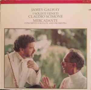 James Galway, I Solisti Veneti, Claudio Scimone - Mercadante - Concertos For Flute And Orchestra