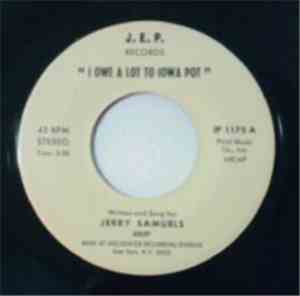 Jerry Samuels - I Owe A Lot To Iowa Pot
