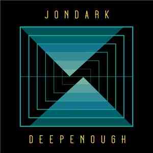 Jon Dark - Deep Enough