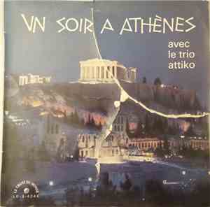 Le Trio Attiko - Un Soir A... Athènes